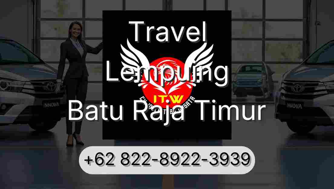 Travel Lempuing Batu Raja Timur
