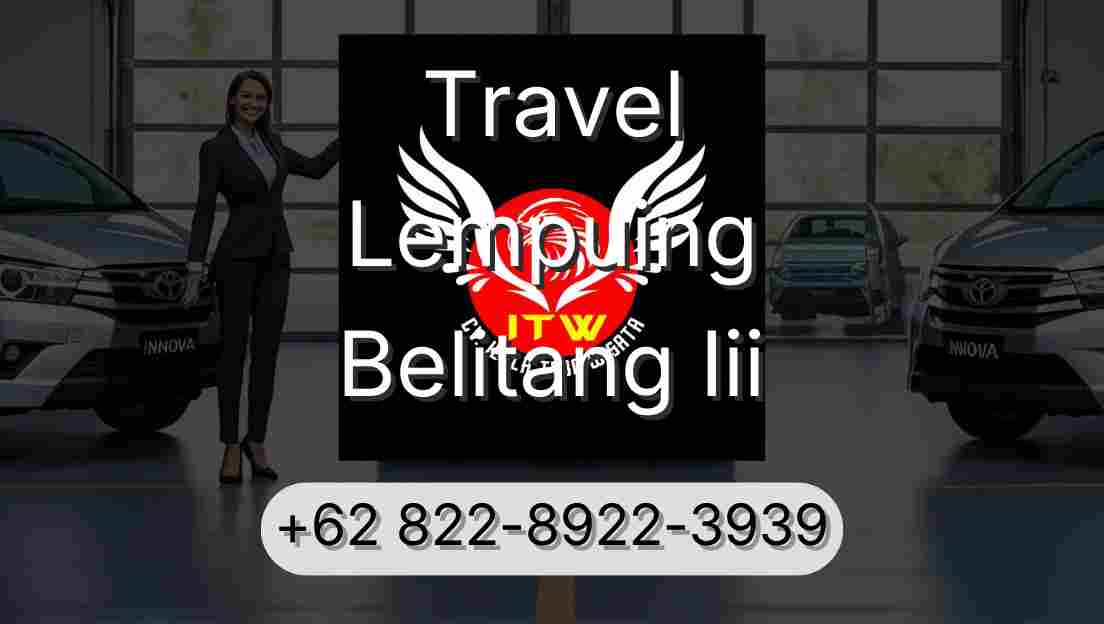 Travel Lempuing Belitang Iii