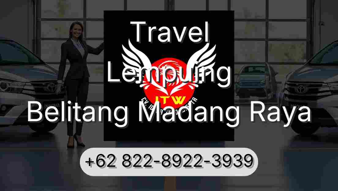 Travel Lempuing Belitang Madang Raya