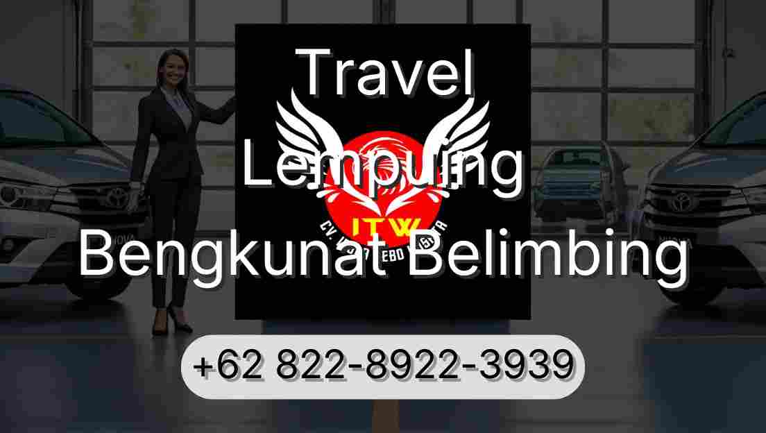 Travel Lempuing Bengkunat Belimbing