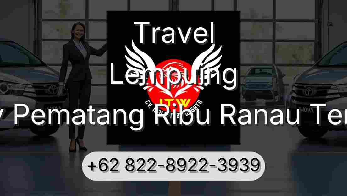 Travel Lempuing Buay Pematang Ribu Ranau Tengah