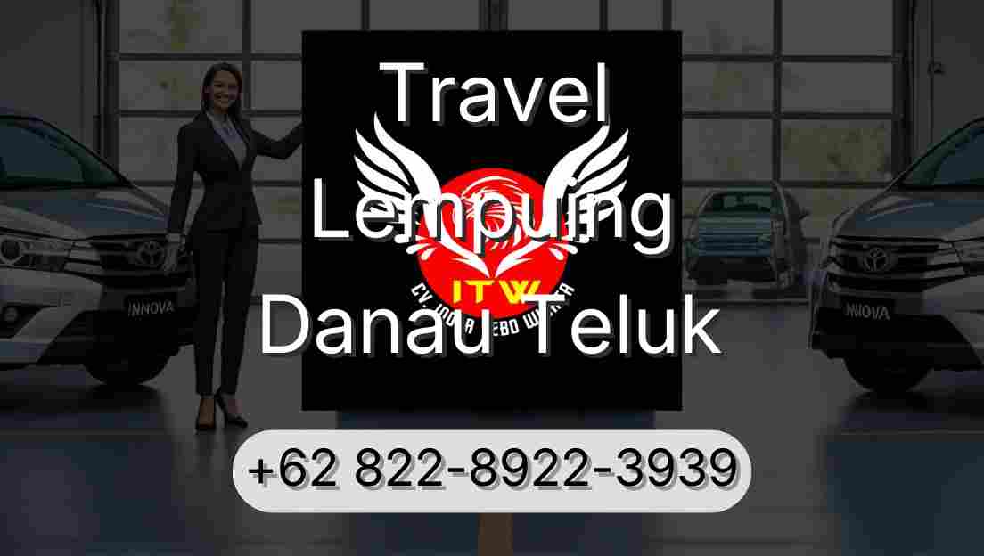 Travel Lempuing Danau Teluk