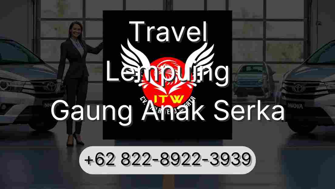 Travel Lempuing Gaung Anak Serka