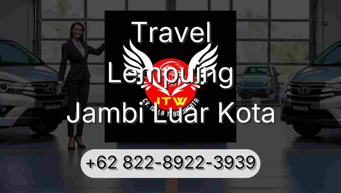 Travel Lempuing Jambi Luar Kota