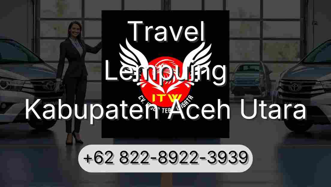 Travel Lempuing Kabupaten Aceh Utara