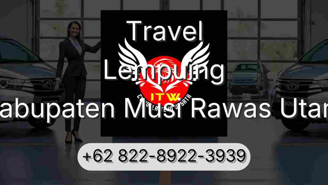 Travel Lempuing Kabupaten Musi Rawas Utara
