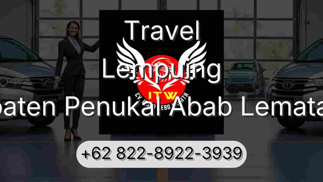 Travel Lempuing Kabupaten Penukal Abab Lematang Ilir