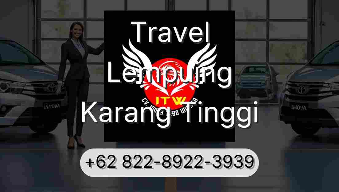 Travel Lempuing Karang Tinggi