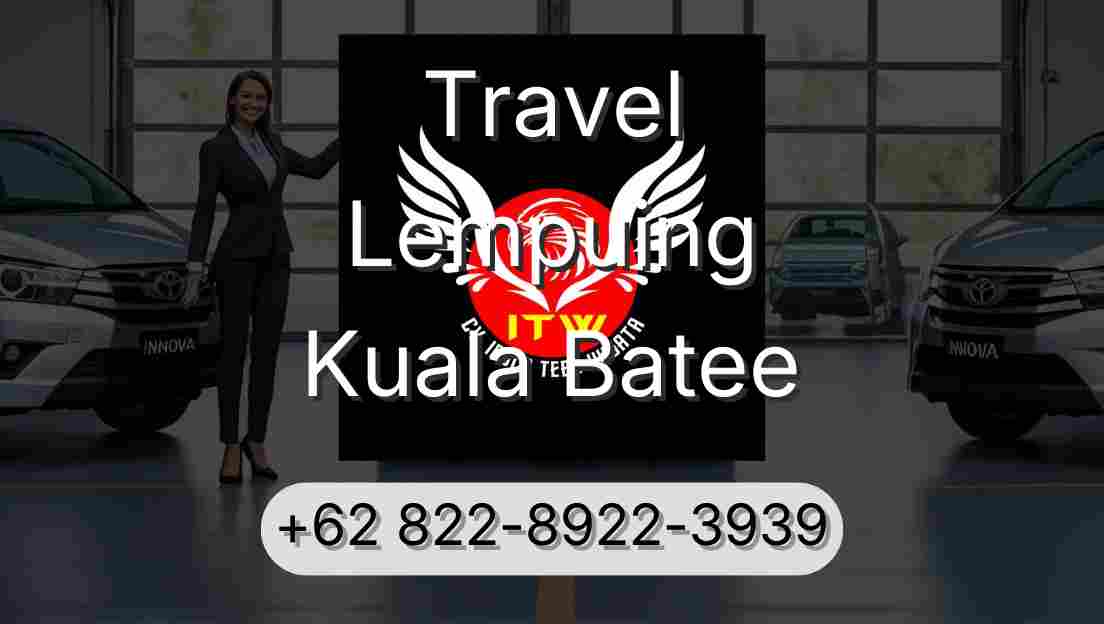 Travel Lempuing Kuala Batee
