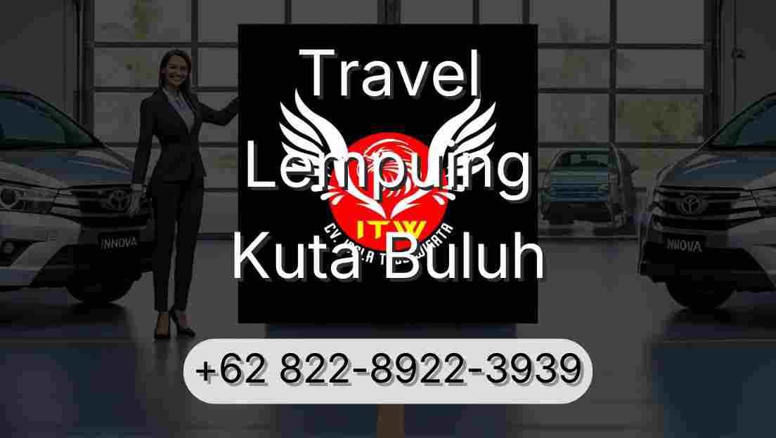 Travel Lempuing Kuta Buluh