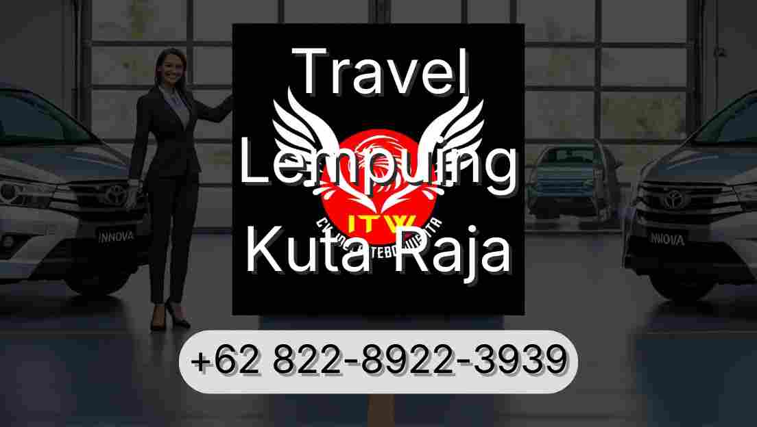 Travel Lempuing Kuta Raja