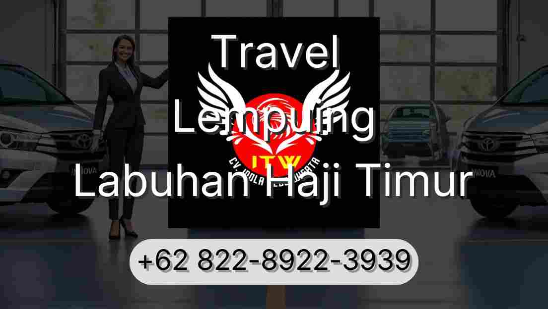 Travel Lempuing Labuhan Haji Timur