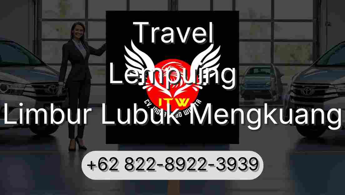 Travel Lempuing Limbur Lubuk Mengkuang