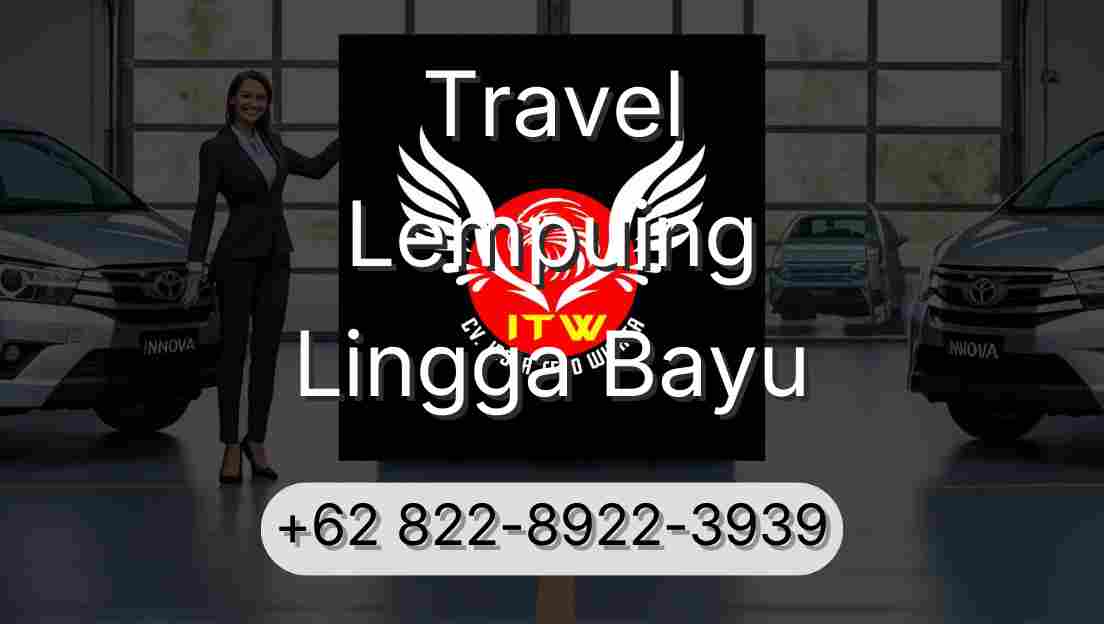 Travel Lempuing Lingga Bayu