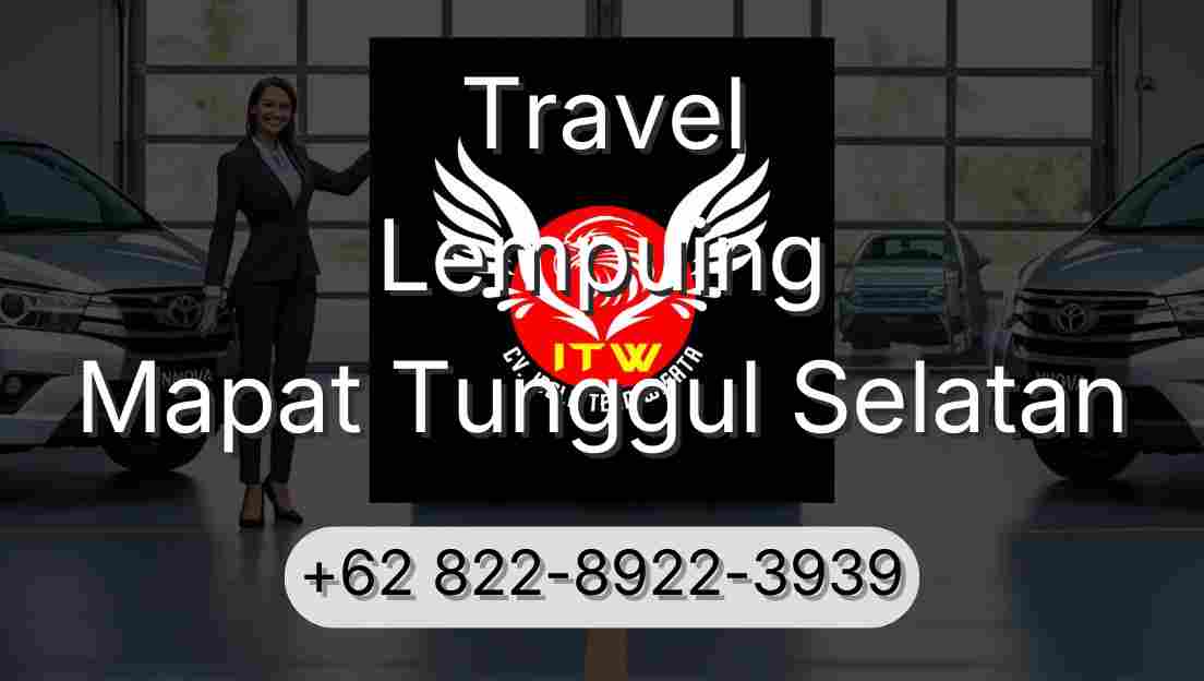 Travel Lempuing Mapat Tunggul Selatan