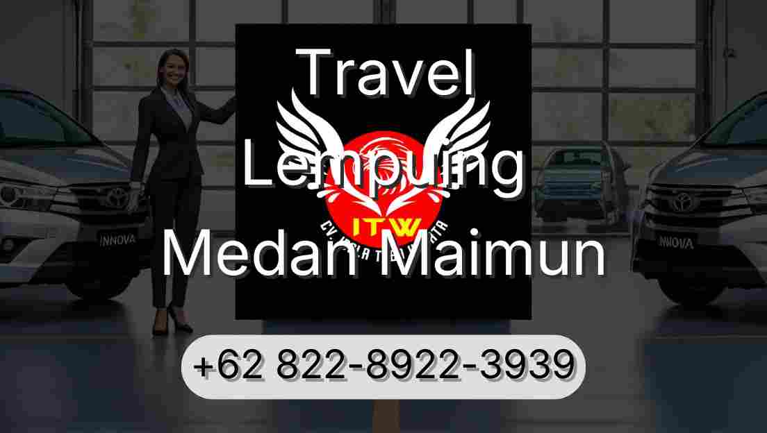 Travel Lempuing Medan Maimun