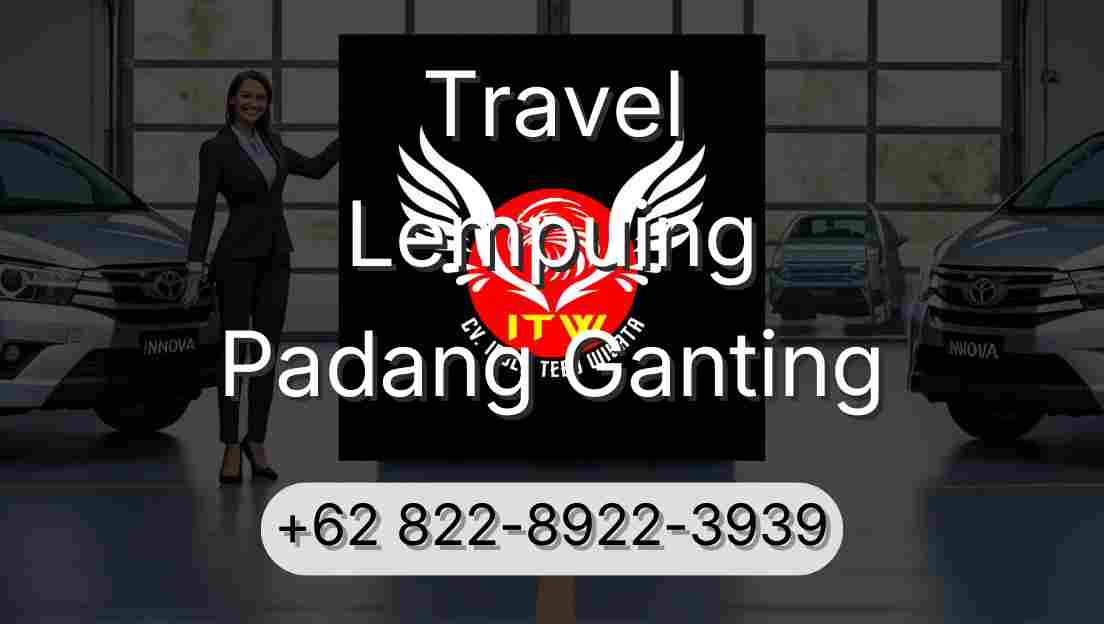 Travel Lempuing Padang Ganting
