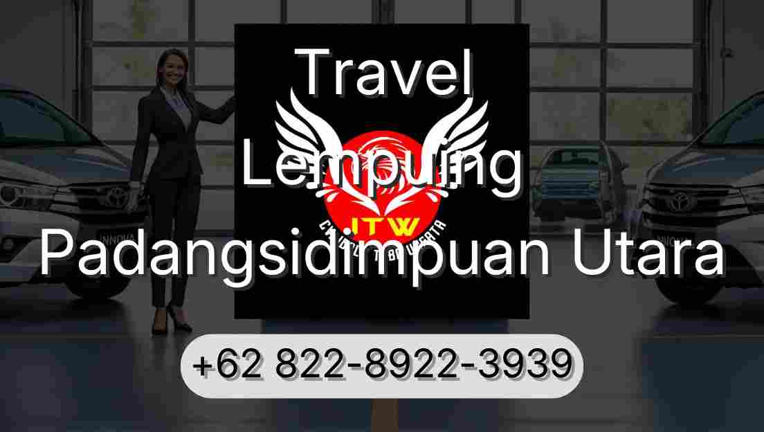 Travel Lempuing Padangsidimpuan Utara