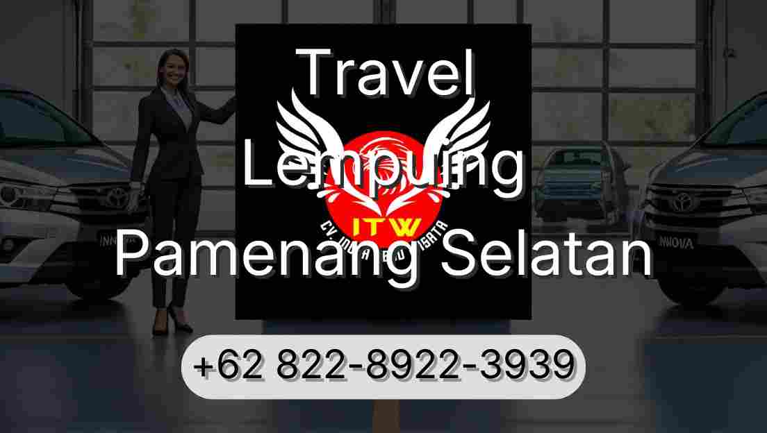 Travel Lempuing Pamenang Selatan