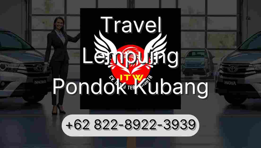 Travel Lempuing Pondok Kubang