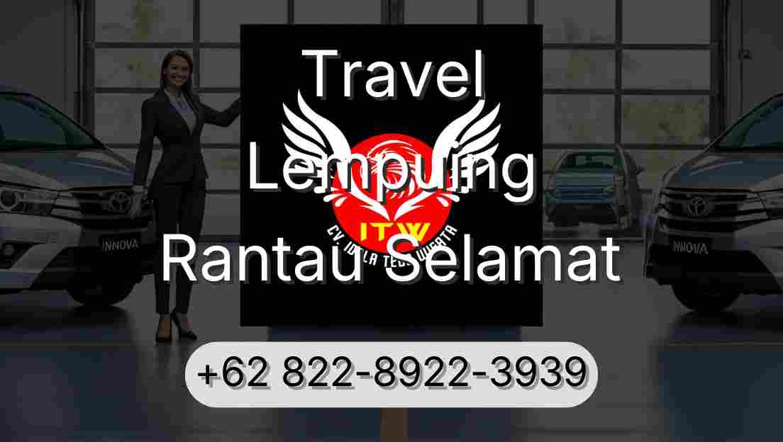 Travel Lempuing Rantau Selamat