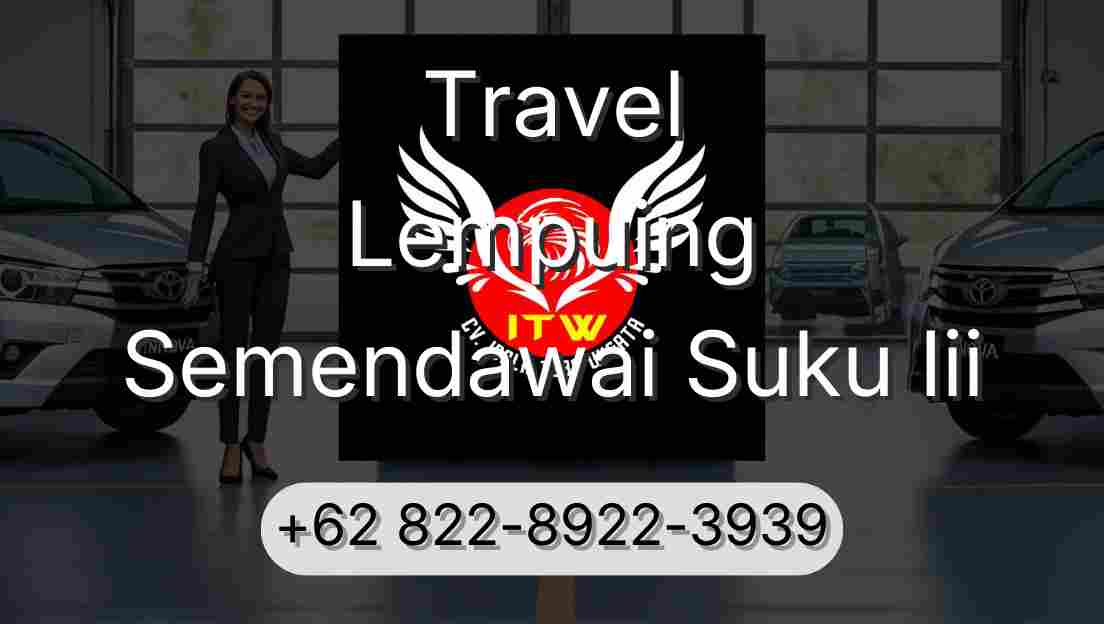 Travel Lempuing Semendawai Suku Iii