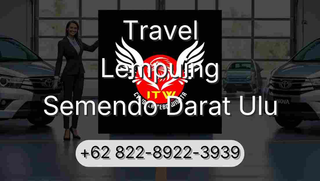 Travel Lempuing Semendo Darat Ulu
