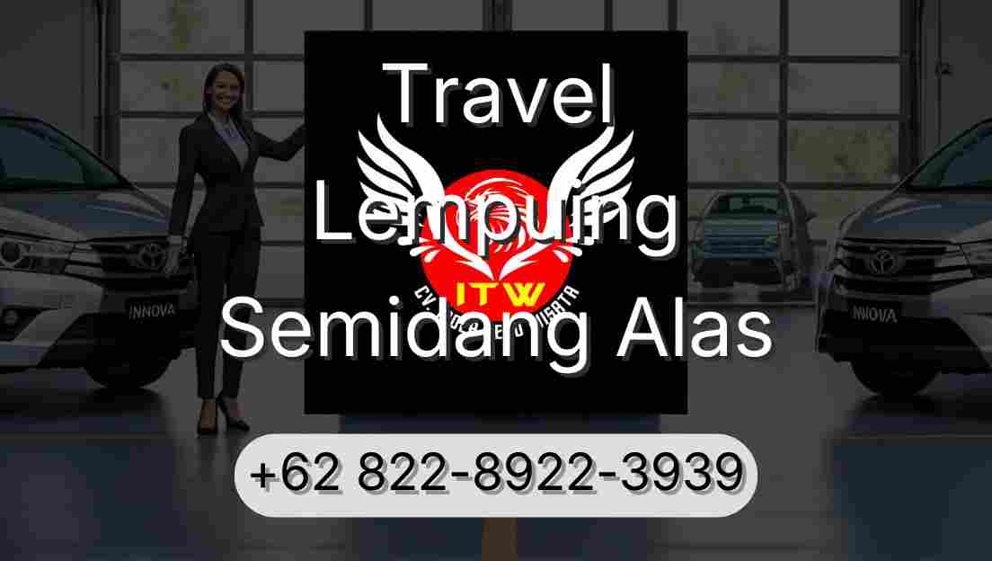 Travel Lempuing Semidang Alas