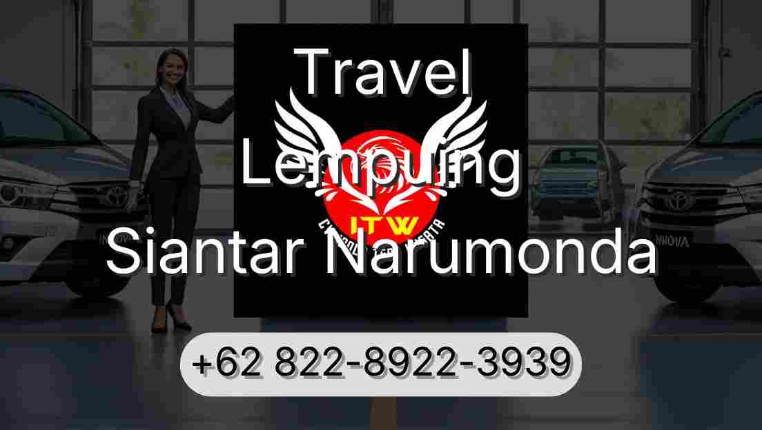 Travel Lempuing Siantar Narumonda