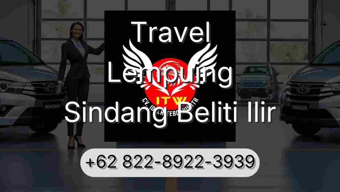 Travel Lempuing Sindang Beliti Ilir