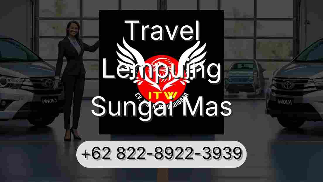 Travel Lempuing Sungai Mas