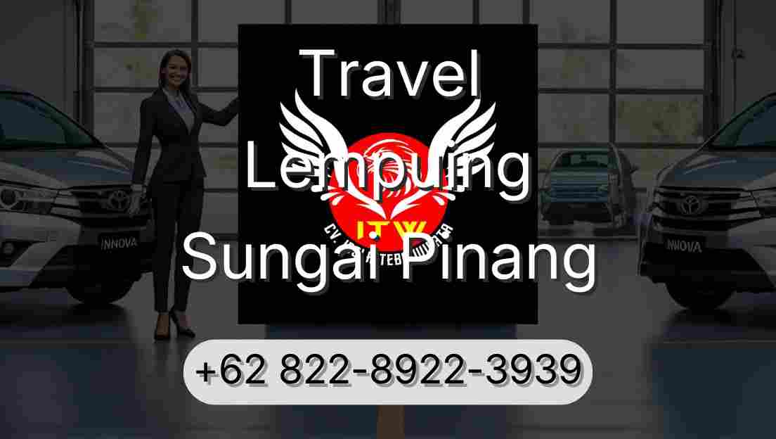 Travel Lempuing Sungai Pinang
