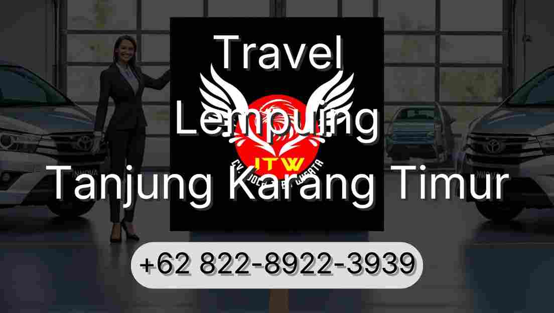 Travel Lempuing Tanjung Karang Timur