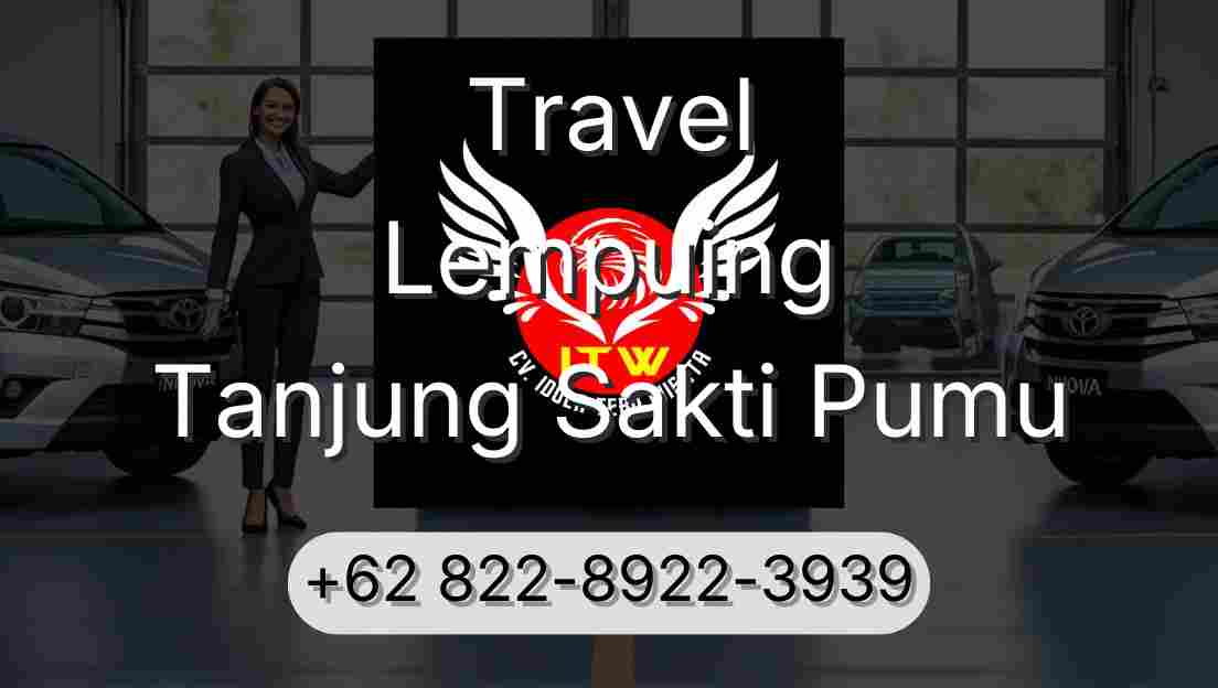 Travel Lempuing Tanjung Sakti Pumu