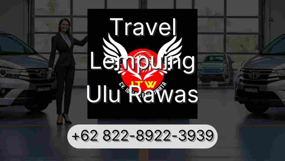 Travel Lempuing Ulu Rawas