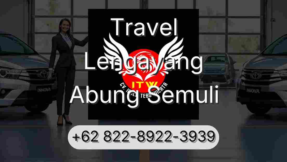 Travel Lengayang Abung Semuli