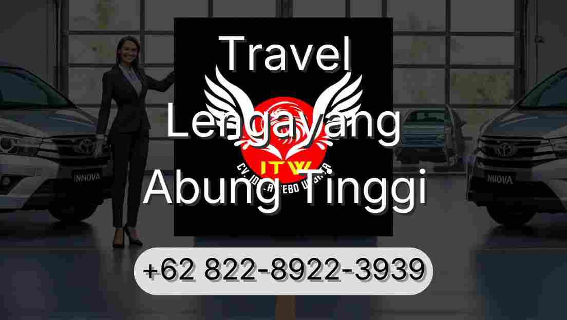 Travel Lengayang Abung Tinggi