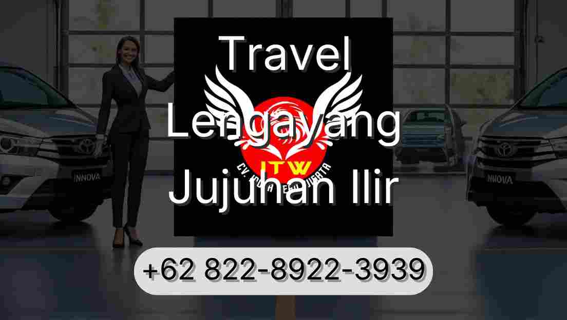 Travel Lengayang Jujuhan Ilir