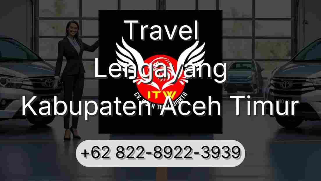 Travel Lengayang Kabupaten Aceh Timur