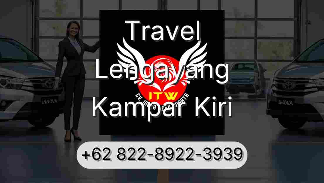 Travel Lengayang Kampar Kiri