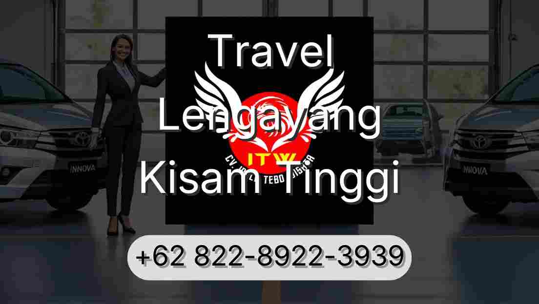 Travel Lengayang Kisam Tinggi