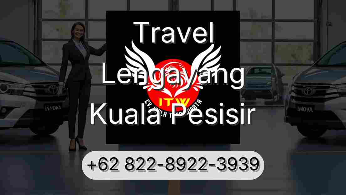 Travel Lengayang Kuala Pesisir
