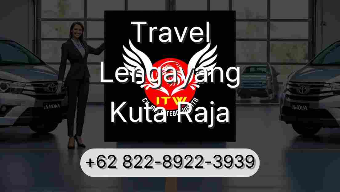 Travel Lengayang Kuta Raja