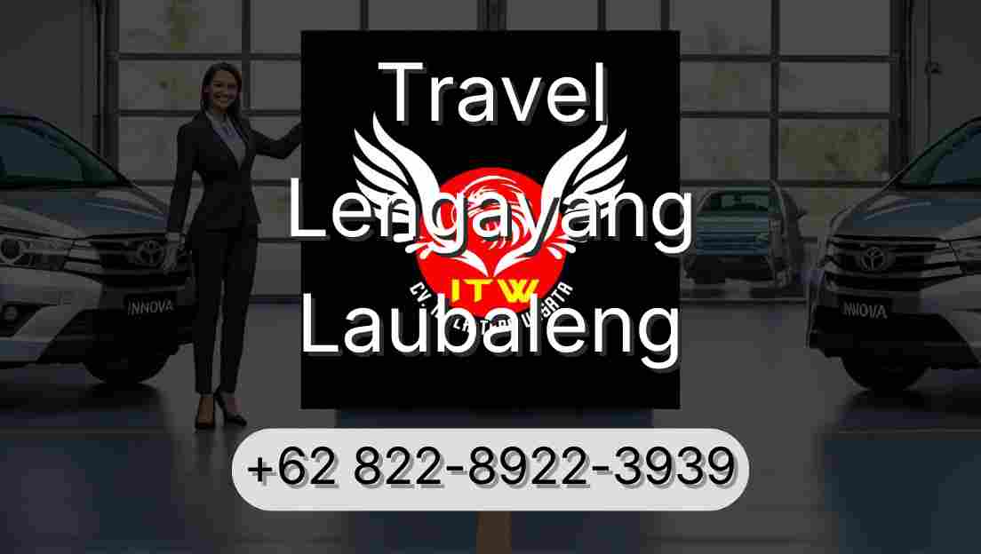 Travel Lengayang Laubaleng