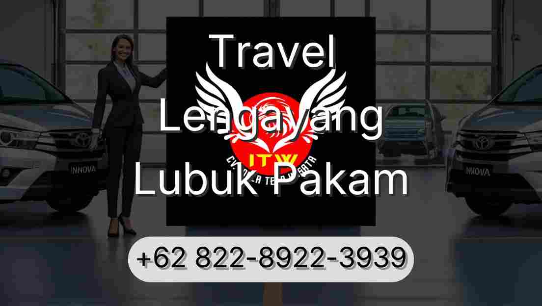 Travel Lengayang Lubuk Pakam
