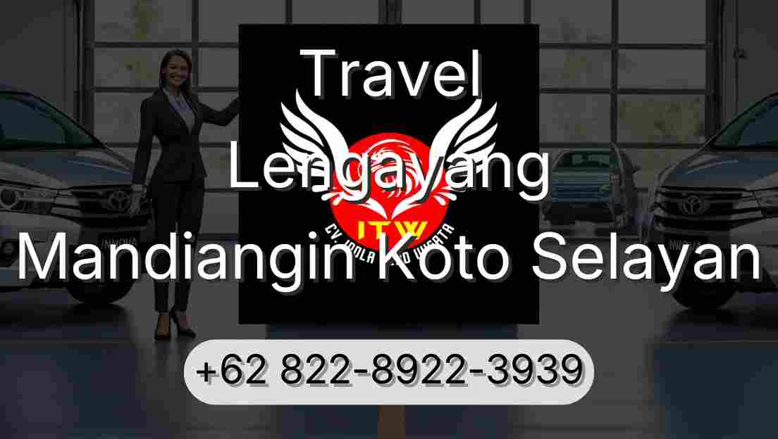 Travel Lengayang Mandiangin Koto Selayan