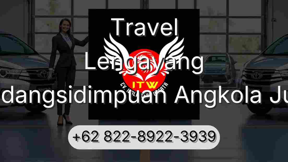 Travel Lengayang Padangsidimpuan Angkola Julu