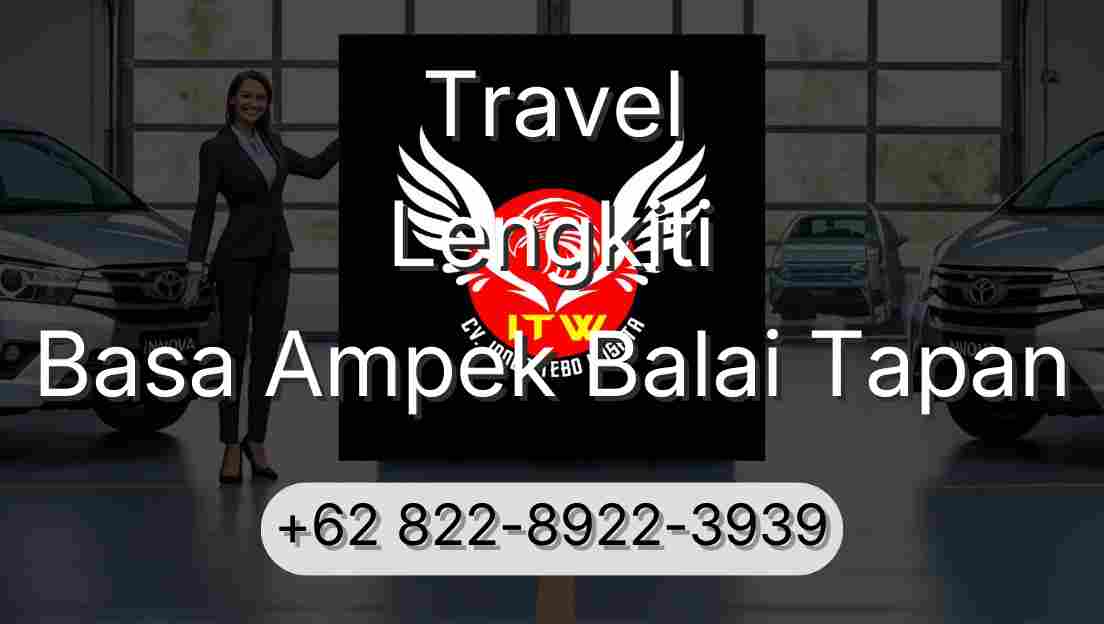Travel Lengkiti Basa Ampek Balai Tapan