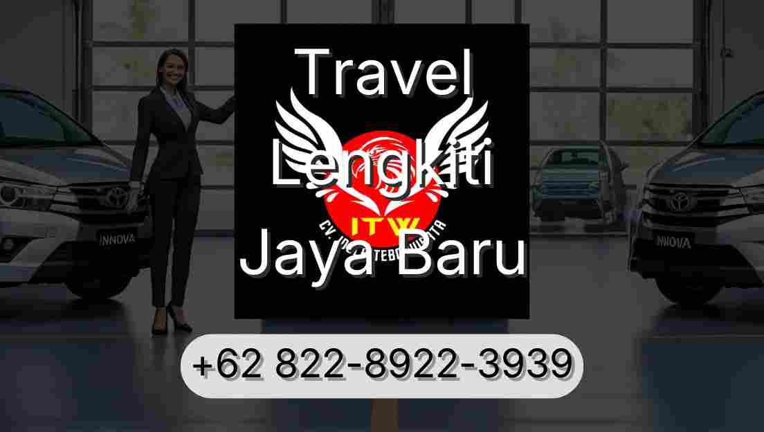 Travel Lengkiti Jaya Baru