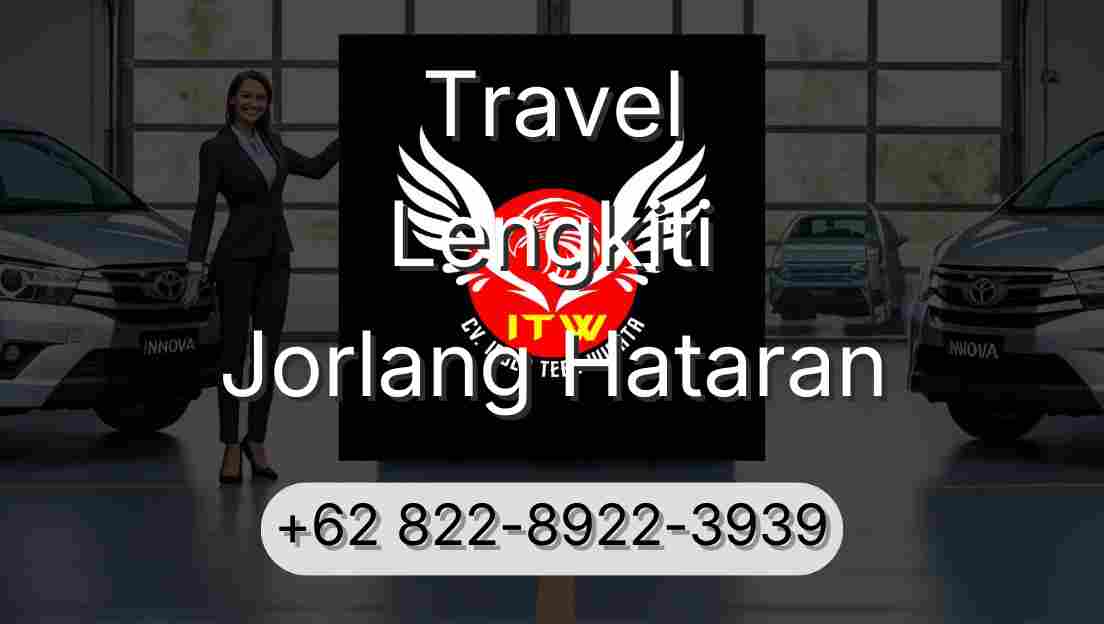 Travel Lengkiti Jorlang Hataran